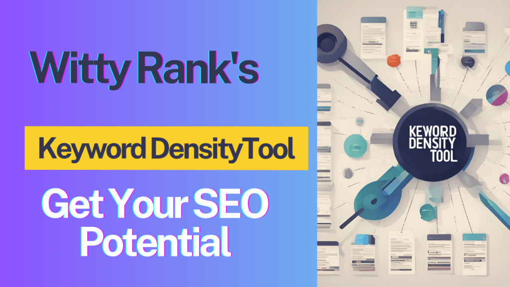 Witty Rank's keyword density tool: Get Your SEO Potential